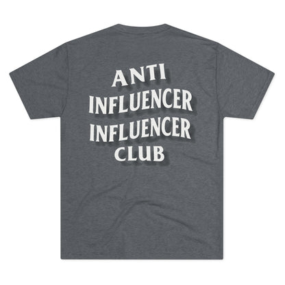 Anti-Influencer Club Tee